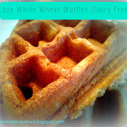 Easy Whole Wheat Waffles (Dairy Free)